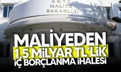 Maliye Bakanlığı, 1,5 milyar TL’lik iç borçlanma ihalesi düzenleyecek