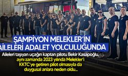 Şampiyon Melekler’in Aileleri Duruşma İçin Adıyaman’a Gidiyor