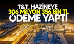 T&T, Maliye Bakanlığı'na 306 milyon 356 bin 590 Türk liralık ödeme yaptığını duyurdu