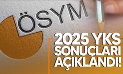 YKS sonuçları açıklandı