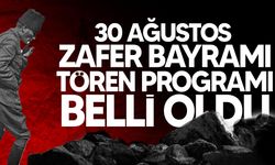 30 Ağustos Zafer Bayramı tören programı belli oldu