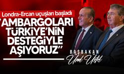 Başbakan Ünal Üstel: Londra–Ercan Direkt Uçuşları Turizmimize Can Suyu Olacak