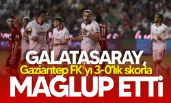 Galatasaray, Gaziantep FK'yı üç golle geçti