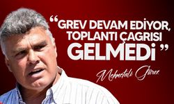 Güröz: “Grev yarın Başbakanlık önünde devam edecek”