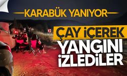 Karabük’te Orman Yangını Yeniden Başladı: Vatandaşlar Çay İçerek İzledi