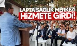 Lapta Sağlık Merkezi Açıldı!