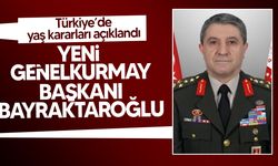 Türkiye'de Selçuk Bayraktaroğlu, Yeni Genelkurmay Başkanı Oldu