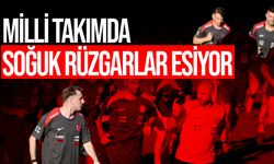 A Milli Takım kampında eski dostlar arasında soğuk rüzgarlar esiyor