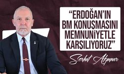 Serhat Akpınar: Erdoğan’ın BM konuşmasını memnuniyetle karşılıyoruz