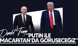 Donald Trump: Putin ile Macaristan’da görüşeceğiz