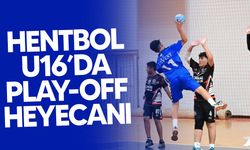 Hentbol U16’da play-off heyecanı başladı