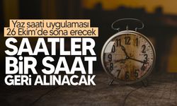 Yaz saati uygulaması 26 Ekim’de sona erecek