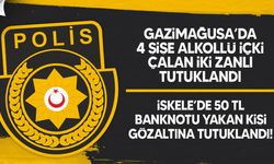 Gazimağusa’da İçki Hırsızlığı ve Uyuşturucu; İskele’de 50 TL Banknot Yakma Olayı Meydana Geldi!