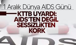 KTTB: HIV/AIDS konusunda sessizlik hastalıktan daha tehlikeli olabilir