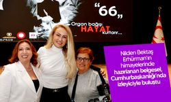“Organ Bağışı Hayat Kurtarır 66” belgeseli ilk kez gösterildi