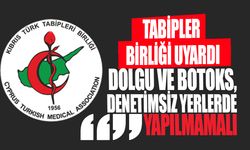 Tabipler Birliği'nden Dolgu ve Botoks Uyarısı
