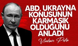 Vladimir Putin: "ABD, Ukrayna konusunun karmaşık olduğunu anladı"