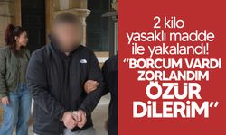 2 kilo yasaklı madde ile yakalanan şahıs mahkemede özür diledi!