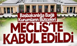 Başbakanlığa Bağlı Kurumların Bütçeleri Meclis’te Oy Çokluğuyla Kabul Edildi