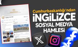Cumhurbaşkanlığı İngilizce sosyal medya hizmeti başlattığını duyurdu.