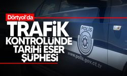 Dörtyol’da Trafik Kontrolünde Tarihi Eser Şüphesi: İki kişi tutuklandı!