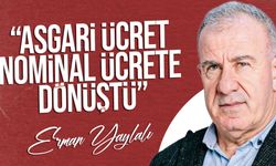Erman Yaylalı: "Asgari Ücret Pazarlık Konusu Değil, Aktüeryal ve Sosyal Bir Meseledir"