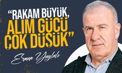 Erman Yaylalı: "Asgari Ücret Tartışması Yanlış Yerde Yapılıyor"