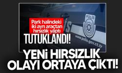 Farklı tarihte başka bir araçtan hırsızlık yaptığı ortaya çıktı!