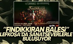 “Fındıkkıran Balesi” Lefkoşa’da Sahne Alıyor