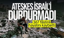 Gazze'de 367 Filistinli daha hayatını kaybetti