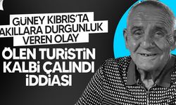 Güney Kıbrıs’ta Ölen İngiliz Turistin Kalbi Çalındı...