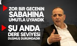 Harmancı: “Zor Bir Gecenin Ardından Sabahı Umutla Karşıladık”