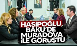Hasipoğlu, Bakü’de Azerbaycan Aile Bakanı Muradova ile Görüştü