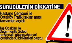 Hastane Çemberi ile Ortaköy Trafik Işıkları arasındaki yol trafiğe açıldı