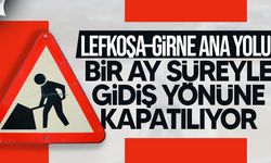 Lefkoşa–Girne Anayolu Bir Ay Gidiş Yönüne Kapatılıyor