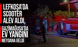 Lefkoşa ve Gazimağusa’da Yangın