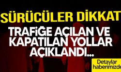 Lefkoşa’da Trafiğe Açılan ve Kapatılan Yollar