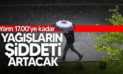 Meteoroloji yarın 17.00'ye kadar yağışların şiddetinin artacağı uyarısında bulundu