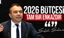 Salahi Şahiner: “2026 Bütçesi Bir Enkazdır; Halkı Unutan Bir Yönetimin Resmidir”