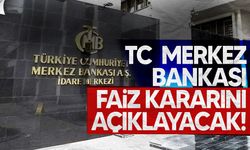 TCMB PPK faiz kararı perşembe günü açıklanacak