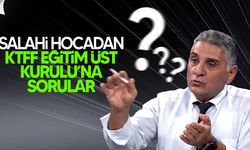 Teknik Direktör Uçkan KTFF Eğitim Üst Kurulu'na önemli sorular yöneltti!