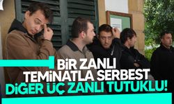 Uyuşturucu zanlılarından biri teminatla serbest diğer üç zanlı tutuklu kalacak!