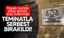 Yasaklı madde etkisi altında araç kullanan şahıs yeniden mahkemeye çıkarıldı!