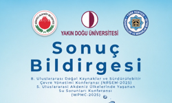 Su Sorunları ve Çevre Konferanslarının Sonuç Bildirgesi Yayımlandı