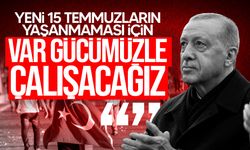 Erdoğan'dan 15 Temmuz mesajı