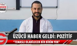 Başhekim Uçaner pozitif