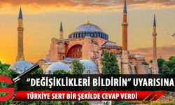 UNESCO'nun Ayasofya'daki değişikliklerin bildirilmesi için yaptığı uyarıya Türkiye'den sert yanıt