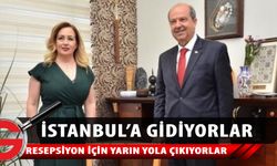 Ersin Tatar ve eşi İstanbul'a gidiyor