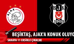 Ajax - Beşiktaş maçının muhtemel 11'leri