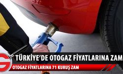 Otogaz fiyatlarına 71 kuruş zam